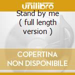 Stand by me ( full length version ) cd