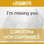 I'm missing you cd