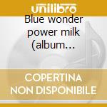 Blue wonder power milk (album sampler) cd musicale di Hooverphonic