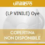 (LP VINILE) Oye lp vinile di Gloria Estefan