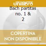 Bach partitas no. 1 & 2 cd