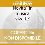 Novita' 'in musica vivarte' cd