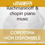 Rachmaninoff & chopin piano music cd musicale di HOROWITZ