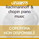 Rachmaninoff & chopin piano music cd