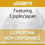 Featuring J.joplin/japan cd