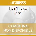 Livin'la vida loca cd