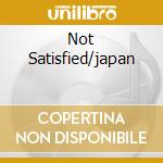 Not Satisfied/japan cd musicale di ASWAD