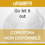 Go let it out cd