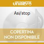 Asi/stop cd
