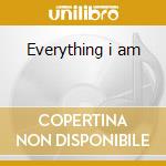 Everything i am cd musicale di Anna Vissi