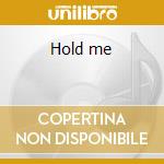 Hold me cd musicale di Garden Savage