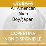 All American Alien Boy/japan cd musicale di Ian Hunter
