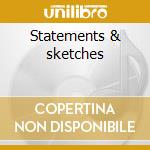 Statements & sketches cd