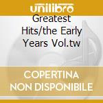Greatest Hits/the Early Years Vol.tw cd musicale di Frank Sinatra