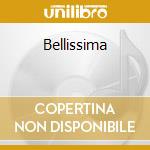 Bellissima cd
