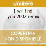 I will find you 2002 remix cd