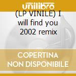(LP VINILE) I will find you 2002 remix lp vinile di Antillas feat. clann
