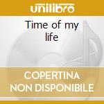Time of my life cd musicale di Toploader