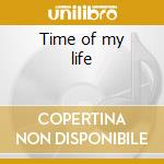Time of my life cd