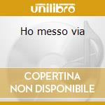 Ho messo via cd