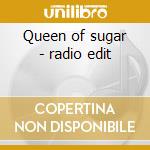 Queen of sugar - radio edit cd