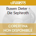 Buwen Dieter - Die Sephiroth cd
