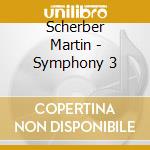 Scherber Martin - Symphony 3 cd musicale di Scherber Martin