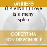(LP VINILE) Love is a many splen cd
