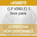 (LP VINILE) I love paris cd