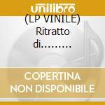 (LP VINILE) Ritratto di......... cd