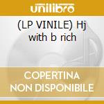 (LP VINILE) Hj with b rich cd