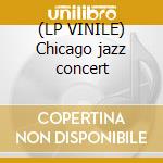 (LP VINILE) Chicago jazz concert