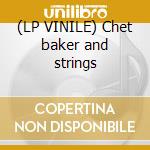 (LP VINILE) Chet baker and strings cd