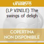 (LP VINILE) The swings of deligh lp vinile di C.devadip Santana