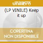 (LP VINILE) Keep it up lp vinile di Loverboy