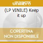 (LP VINILE) Keep it up cd