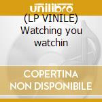 (LP VINILE) Watching you watchin cd