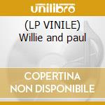 (LP VINILE) Willie and paul cd