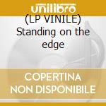 (LP VINILE) Standing on the edge cd