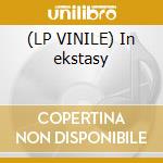 (LP VINILE) In ekstasy cd
