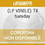 (LP VINILE) Til tuesday cd