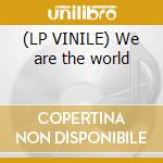 (LP VINILE) We are the world lp vinile di Usa for africa