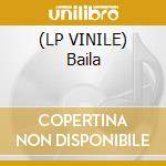 (LP VINILE) Baila cd