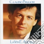 Claudio Baglioni - La Vita E' Adesso
