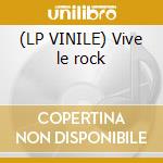 (LP VINILE) Vive le rock cd
