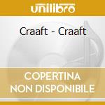 Craaft - Craaft cd