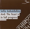 Sofia Gubaidulina - And The Feast Is In Full Progress cd