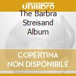 The Barbra Streisand Album cd musicale di Barbra Streisand