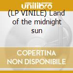 (LP VINILE) Land of the midnight sun lp vinile di Al di meola