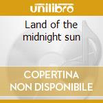 Land of the midnight sun cd